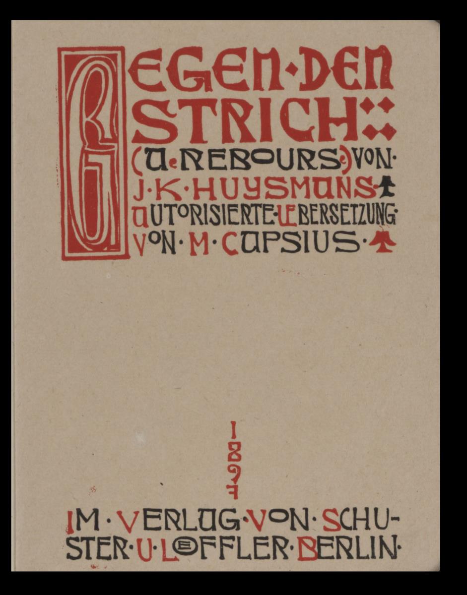 Titelblatt zu Gegen den Strich von J. K. Huysmans