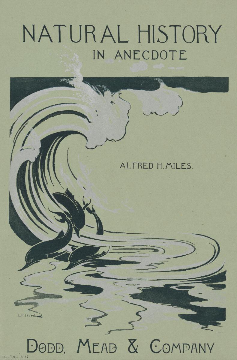 Natural History in Anecdote by Alfred H. Miles