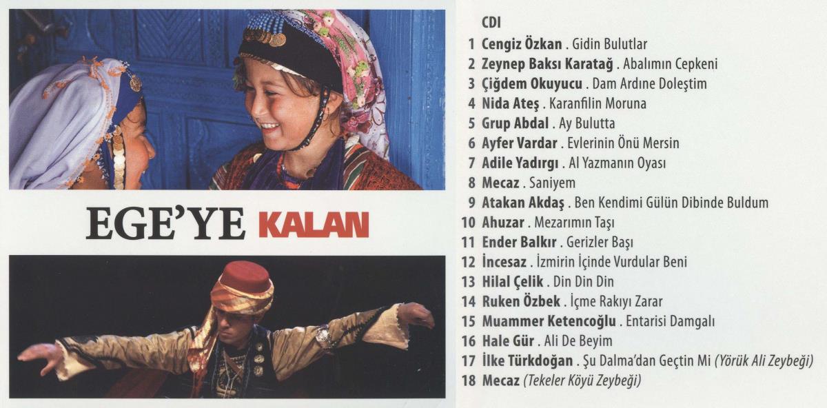 Ege'ye Kalan. CD I