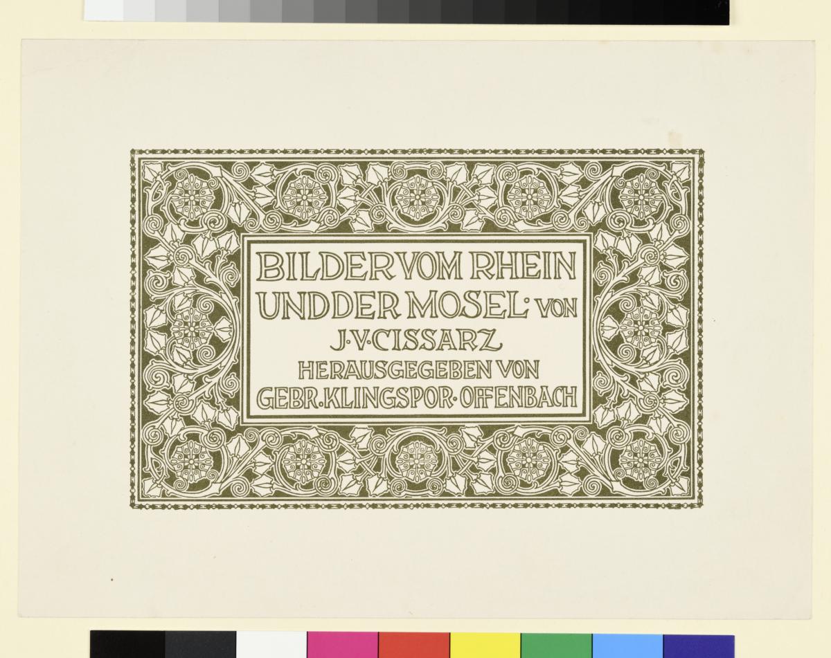 Bilder vom Rhein und der Mosel von J. V. Cissarz (Probedruck)