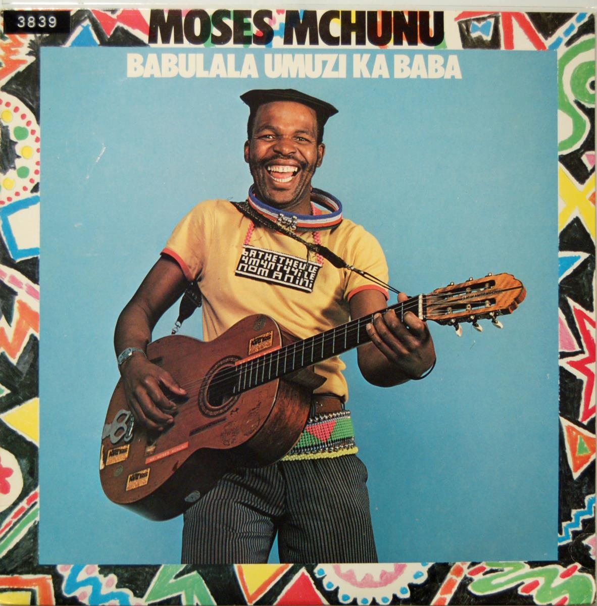 Moses Mchunu "Babulala Umuzi Ka Baba"