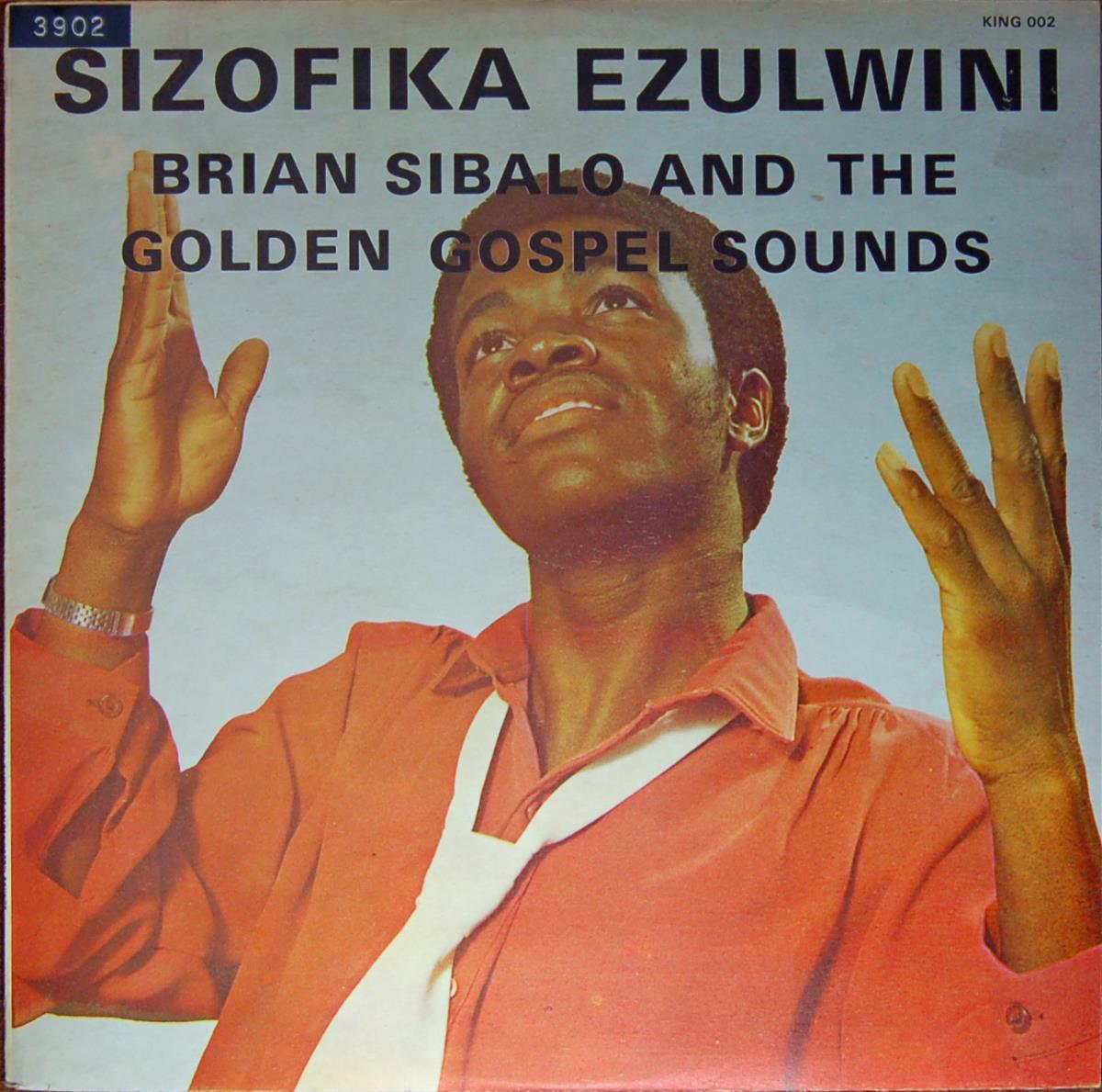 Brian Sibalo & The Golden Gospel Sounds "Sizofika Ezulwini"