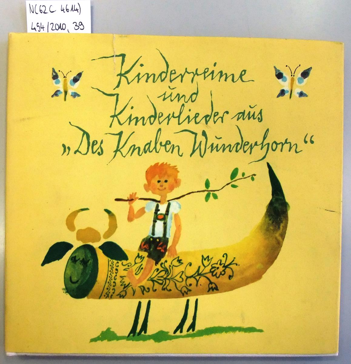 Kinderreime und Kinderlieder aus "Des Knaben Wunderhorn"