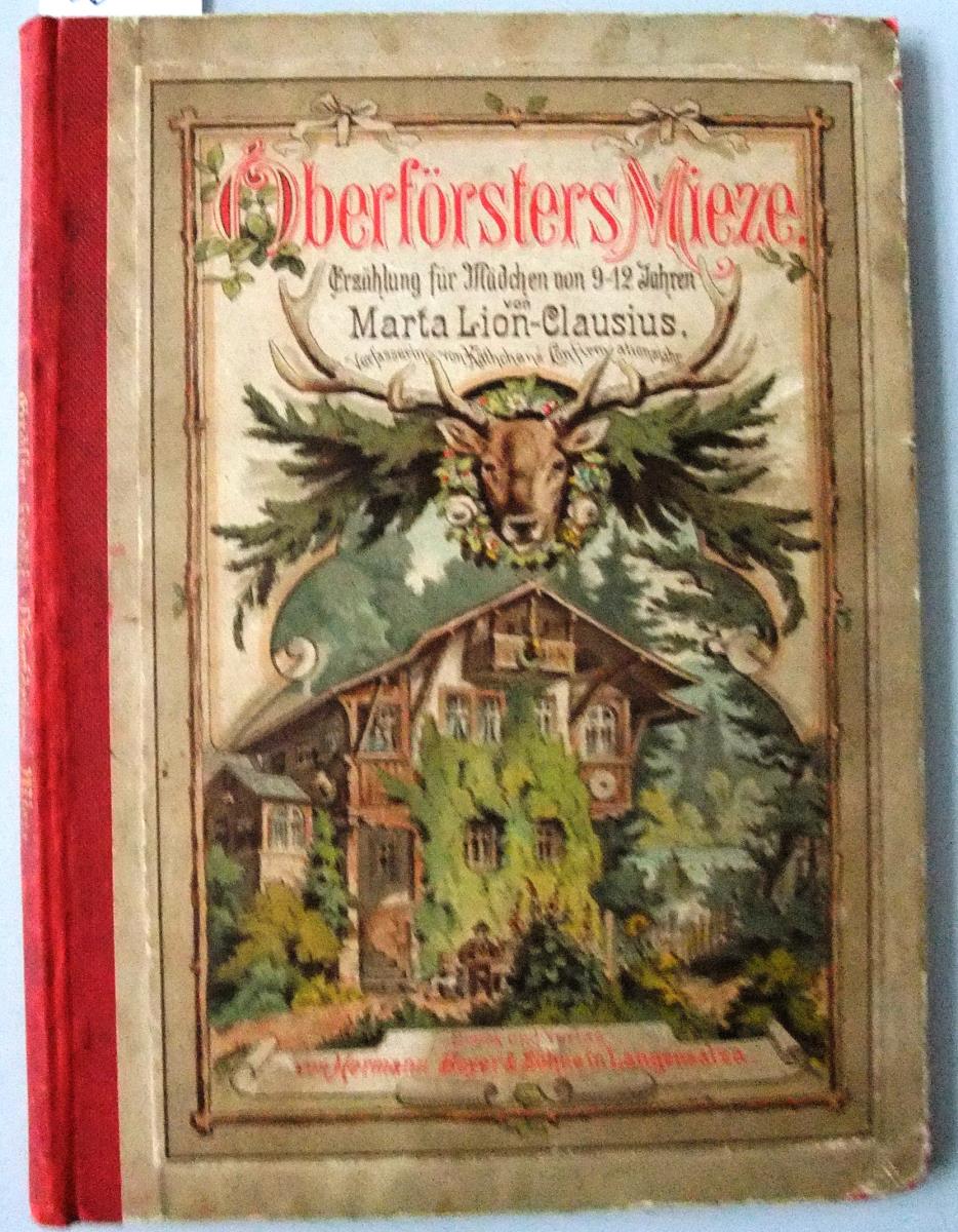 Oberförsters Mieze – Erzählung für Mädchen von 9-12 Jahren.