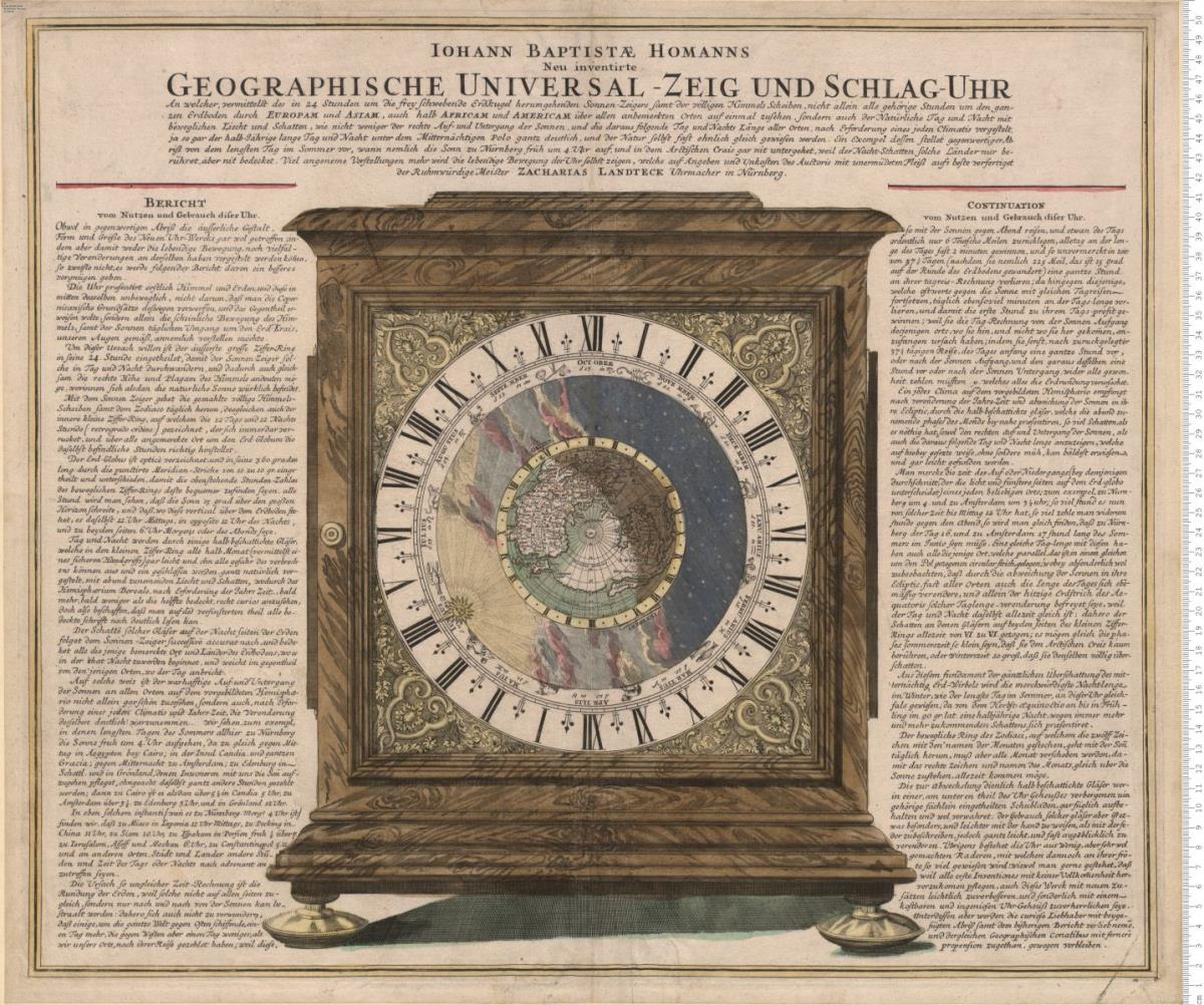 Iohann Baptistae Homanns Neu inventirte Geographische Universal-Zeig und Schlag-Uhr ... welche auf Angeben ... des Auctoris ... verfertiget ... Zacharias Landteck Uhrmacher in Nürnberg.