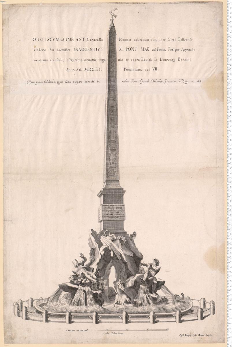 Obeliscvm ... Innocentivs X. Pont Max. ad Fontis, Forique Agonalis ornatum transtulit, instaurauit, ornauit ingenio et opera Equis Io: Laurenty^B4 Bernini Anno Sal. 1651 ... Hunc ipsum Obeliscum ... curauit ... Mattheus Gregorius deRubeis an. 1685. Aegid'. Patigny Sculp'. Romae ...