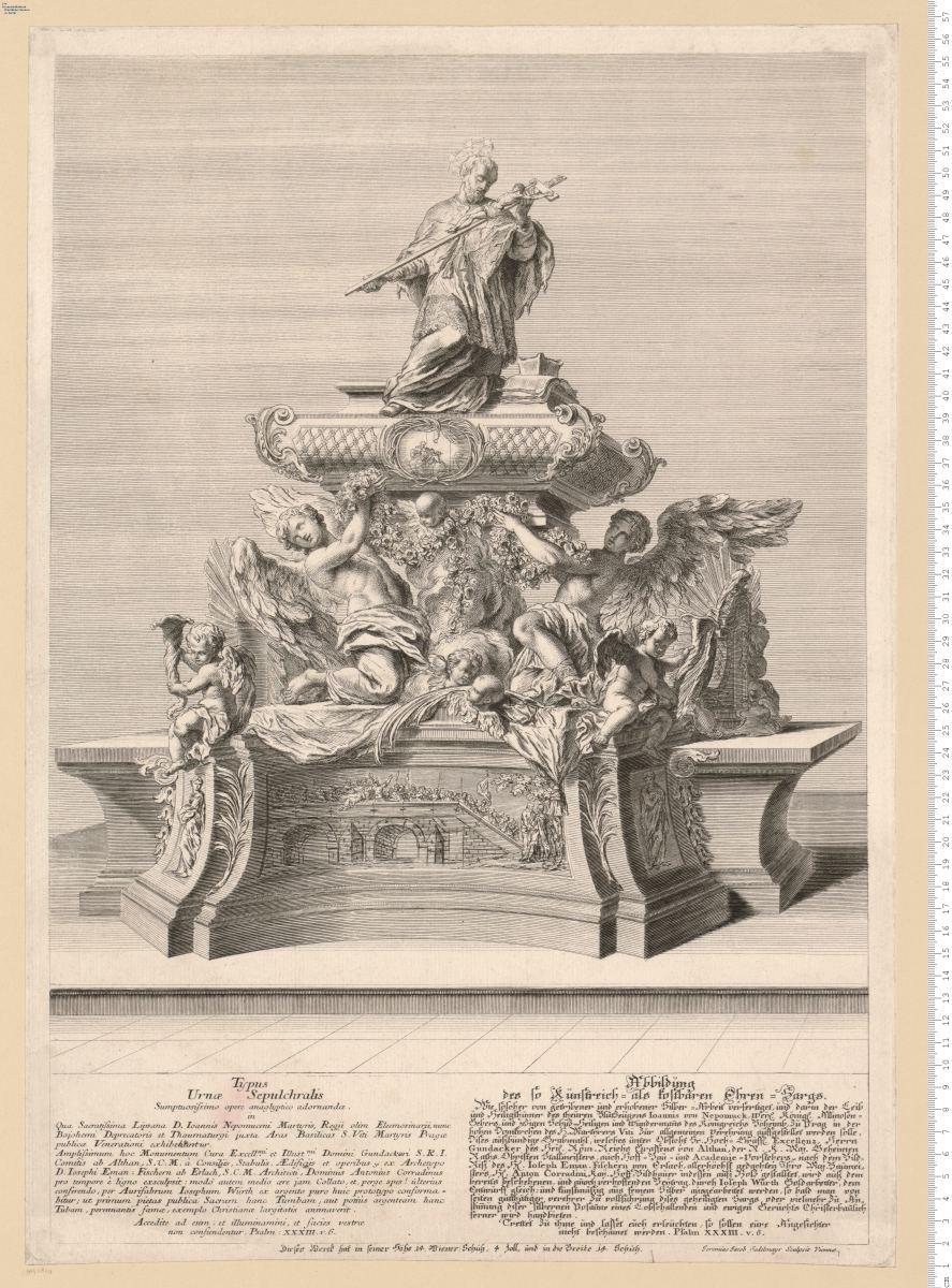 Typus Urnae Sepulchralis ... Abbildung des ... Ehren-Sargs ... darin der Leib ... Ioannis von Nepomuk ... Zu Prag in der hohen Domkirchen ... auffgestellet werden solle ... Jeremias Jacob Sedelmayr Sculpsit Viennae.