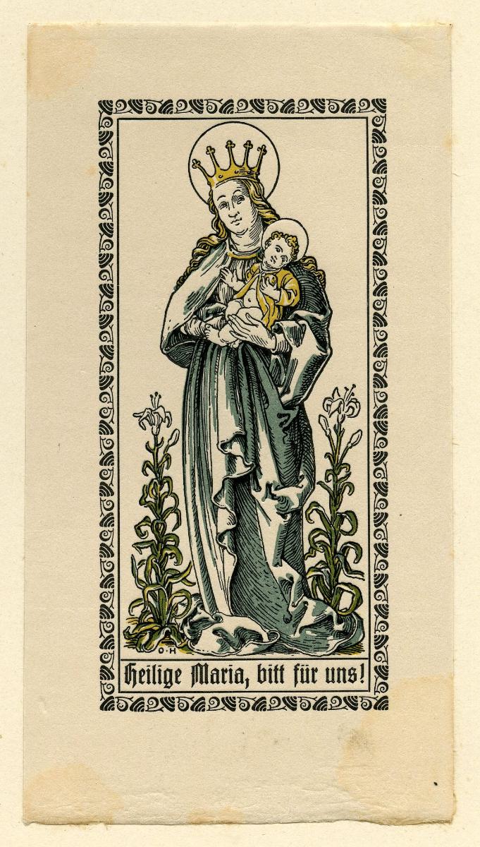 Heilige Maria, bitt für uns!; Andachtsbildchen, Maria mit Kind im Arm