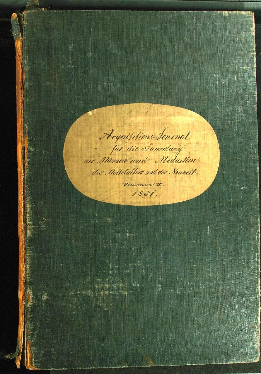 Acquisitions-Journal für die Sammlung der Münzen und Medaillen des Mittelalters und der Neuzeit, Volumen II, Berlin 1851