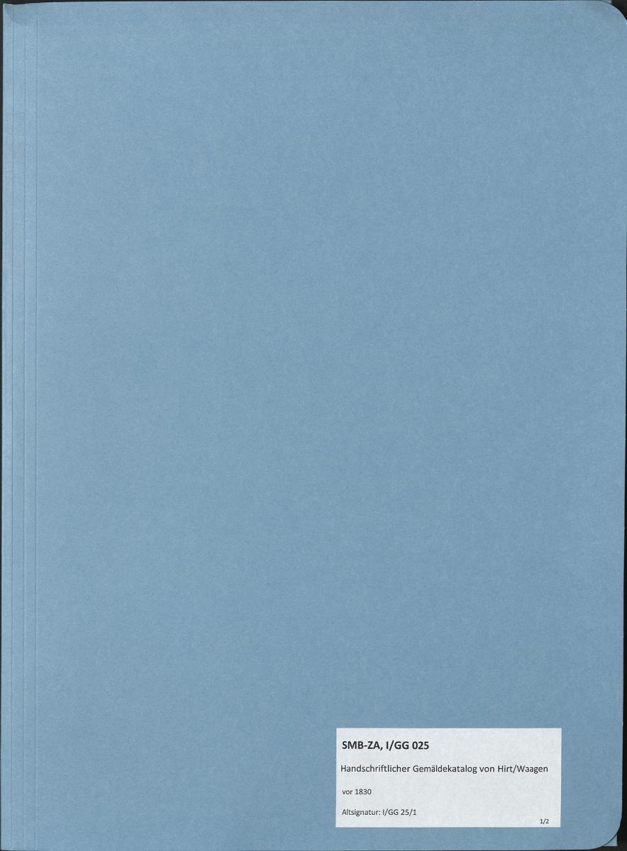 Handschriftlicher Gemäldekatalog von Hirt/Waagen vor 1830