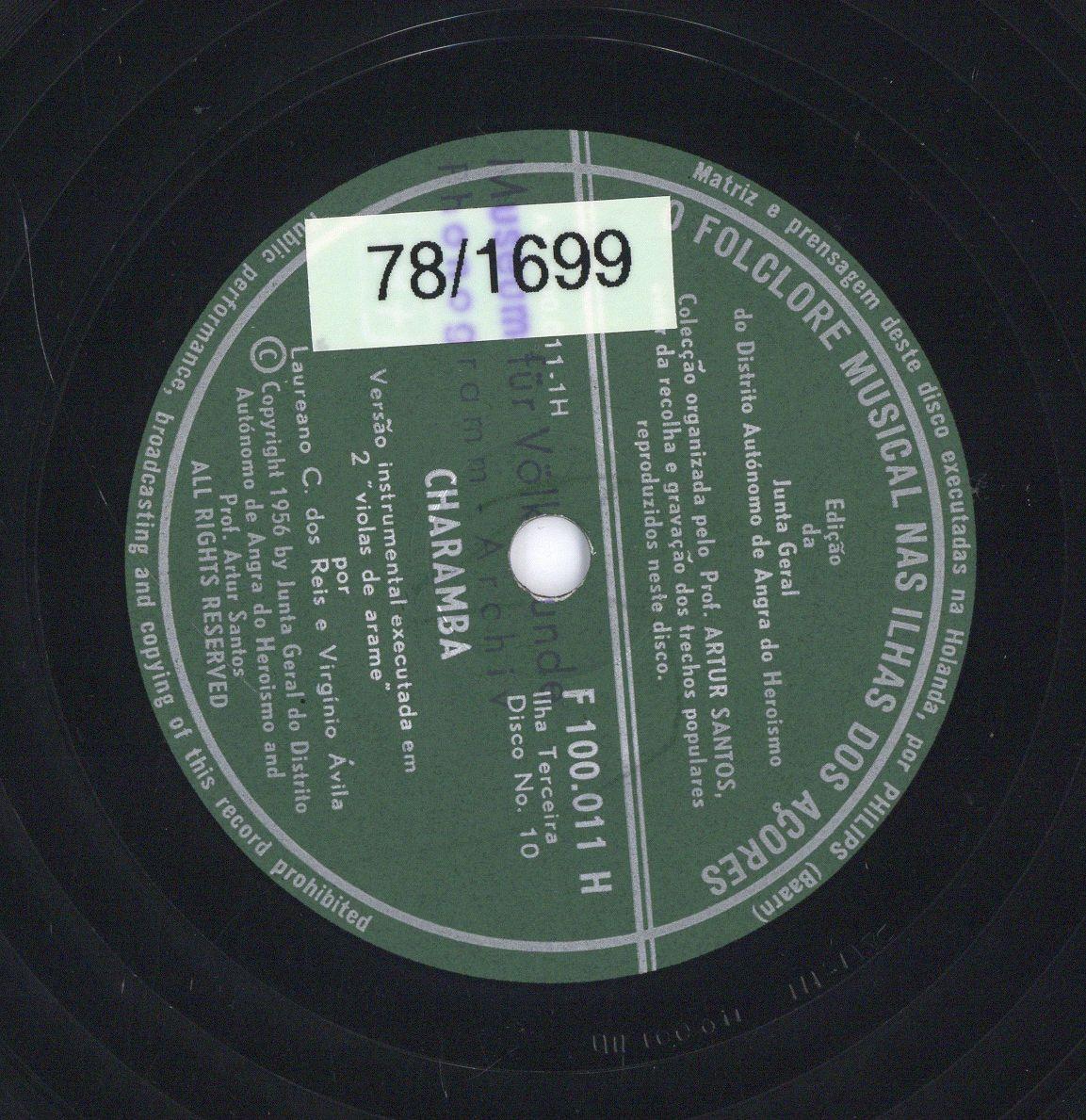Titel A: "Charamba"
Titel B: "O Caracol", "A viradinha"