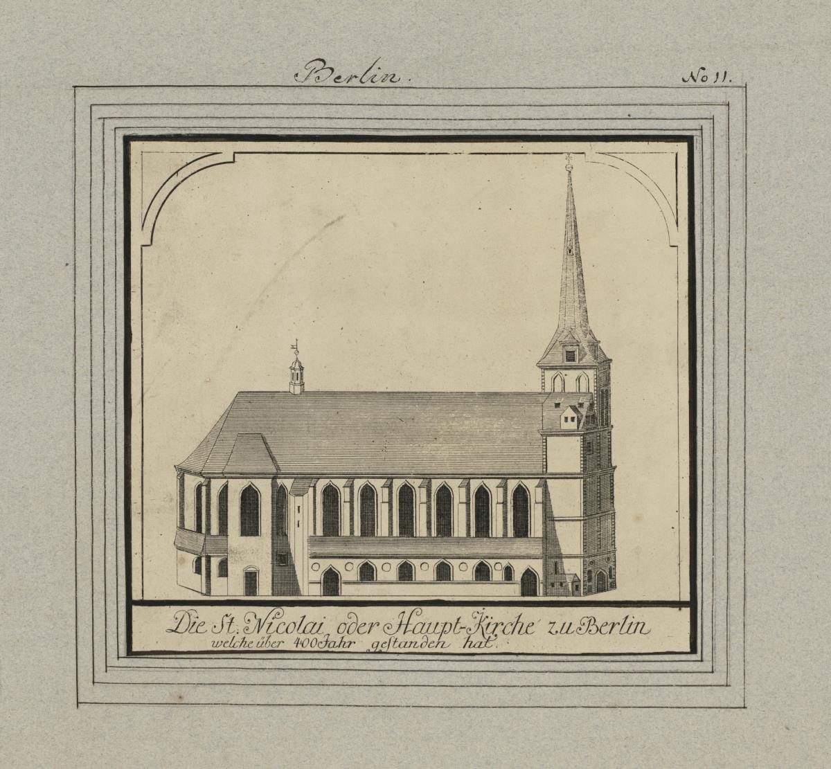 Berlin. Die St. Nicolai oder Haupt-Kirche zu Berlin welche über 400 Jahre gestanden hat.