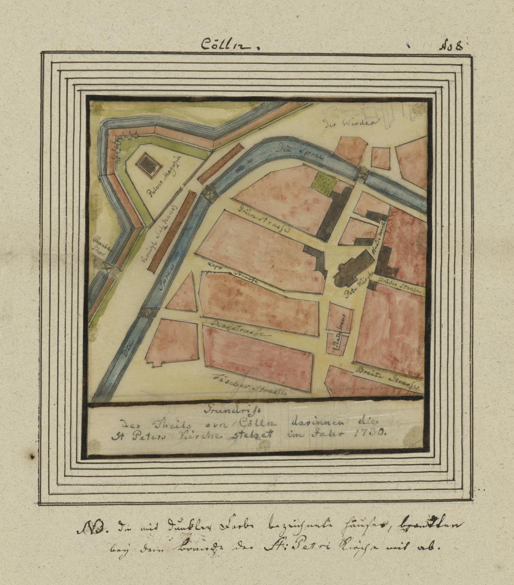 Cölln. Grundriß des Theils von Cölln darinnen die St. Peter Kirche stehet im Jahr 1730. Nb. die mit dunkler Farbe bezeichnete Häußer, brandten bej dem Brande der St: Petri Kirche mit ab.