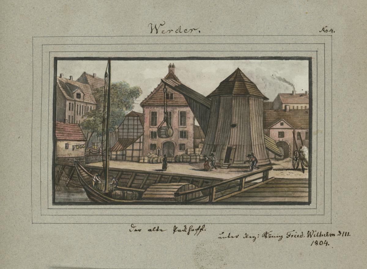 Werder. Der alte Packhoff. unter Reg: König Fried. Wilhelm d. III.1804.