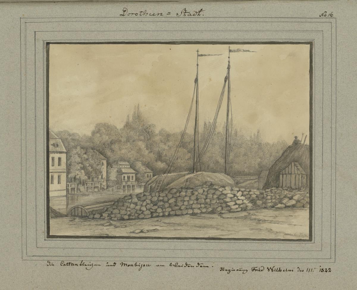 Dorotheen-Stadt. Die Cattunbleichen und Monbijoux am Weidendam. Regierung Fried Wilhelm des III. 1822