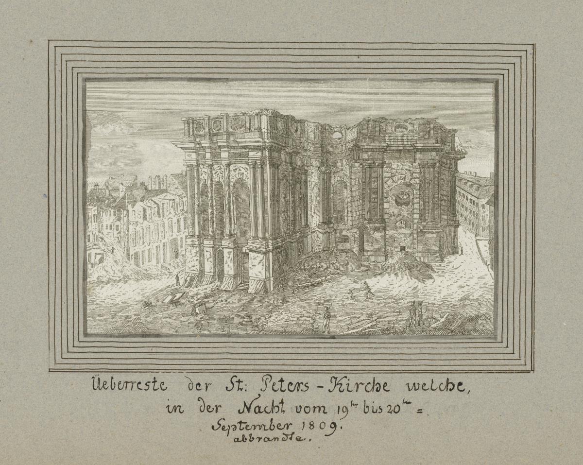 Üeberreste der St: Peters-Kirche welche in der Nacht vom 19ten bis 20ten September 1809 abbrannte.