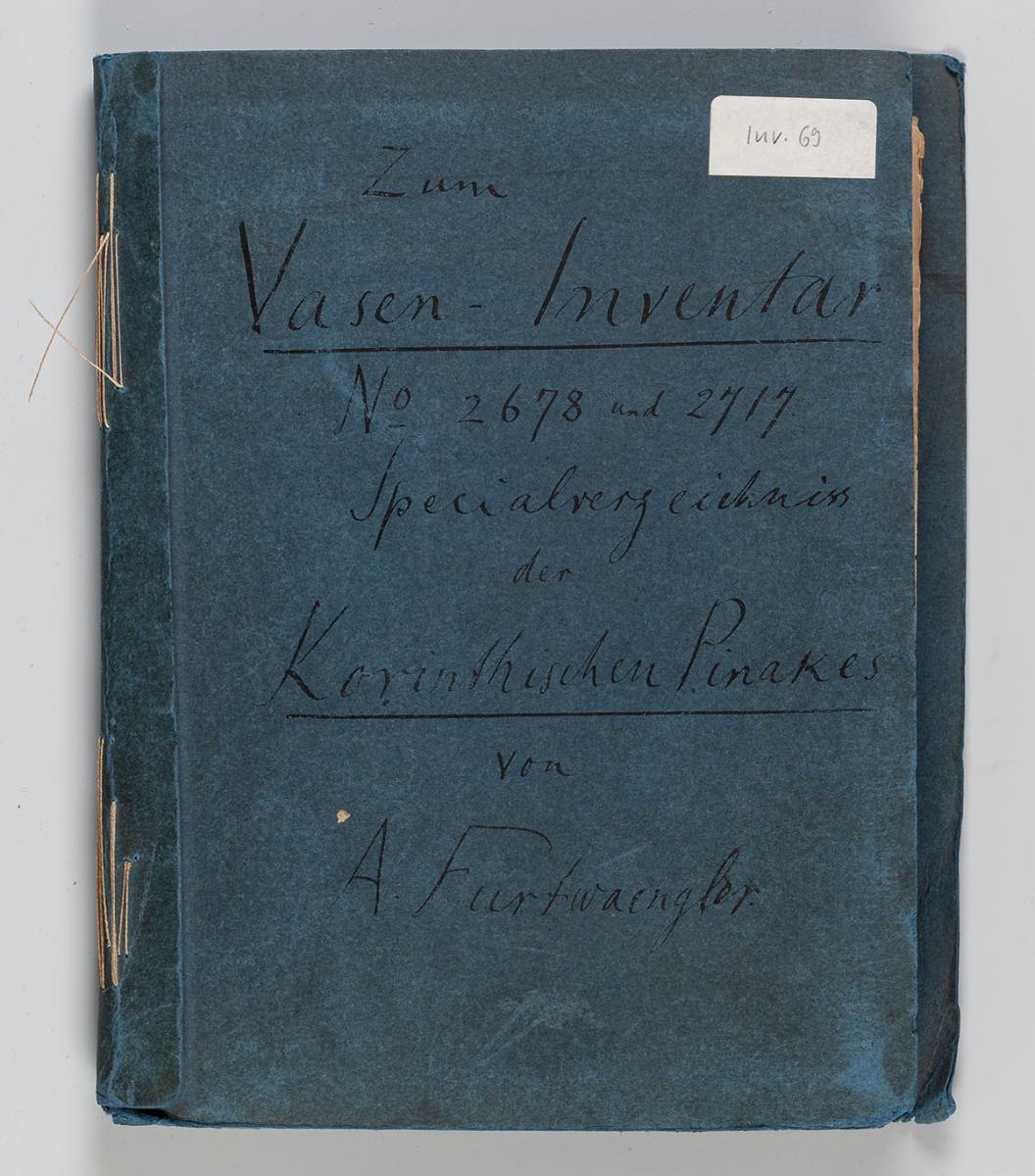 Zum Vasen-Inventar No 2678 und 2717 Spezialverzeichnis der Korinthischen Pinakes von A. Furtwängler