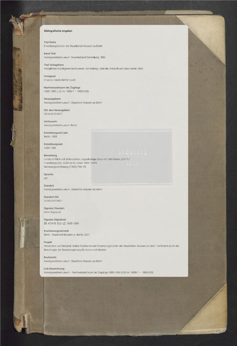 Königliches Kunstgewerbe-Museum. Sammlung. Liste der Ankäufe und Geschenke 1889.