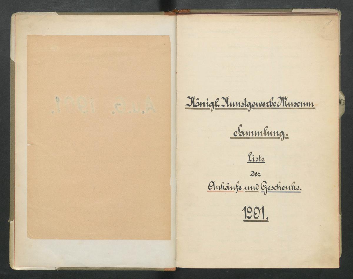 Königliches KunstgewerbeMuseum. Sammlung. Liste der Ankäufe und Geschenke 1901.
