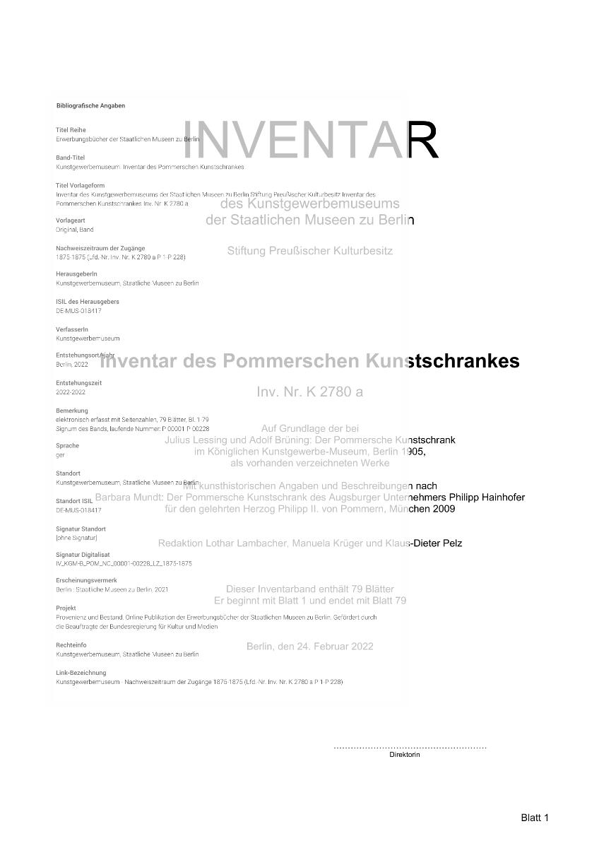 Inventar des Kunstgewerbemuseums der Staatlichen Museen zu Berlin Stiftung Preußischer Kulturbesitz Inventar des Pommerschen Kunstschrankes Inv. Nr. K 2780 a
