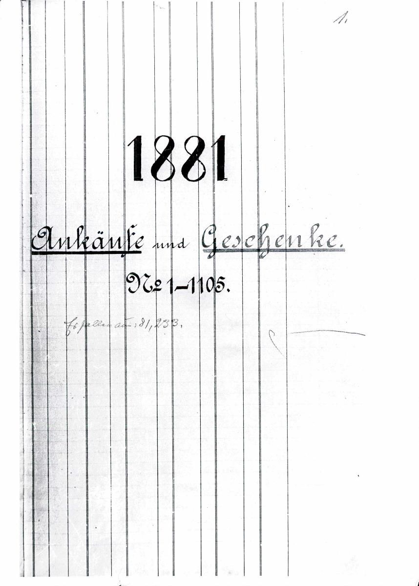 17 24/25 1881 Inv.Nr. 1-374 vollständig 30. Juni 1960 gez. Sch. [Schönberger, Arno] v.B. [= Erwerbungsjahr 1881: 1-374 aus Inventarbuch Sammlung 1881]