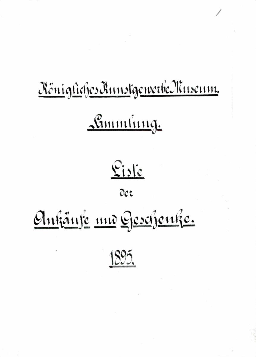 47 54 1895 vollständig 31. Mai 1960 gez. Sch. [Schönberger, Arno] v.B [= Erwerbungsjahr 1895: 1-183 aus Inventarbuch Sammlung 1895-1896]