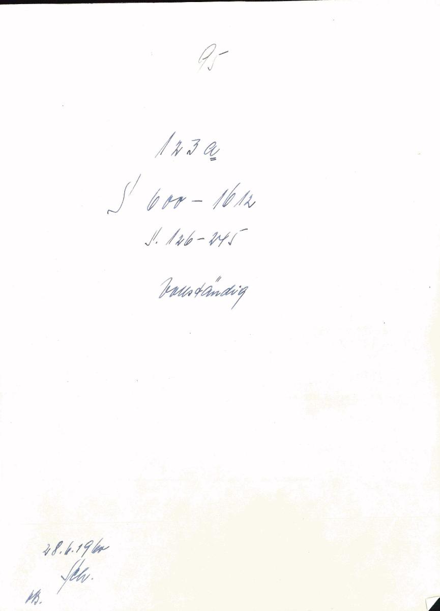 95 123a S 600-1612 Seite 126-245 vollständig 28.6.1960 Sch. [Schönberger, Arno] v.B. [= Lfd.-Nr. S 600-1612 aus Inventarbuch Bestand Berliner Schloss S 1-S 1612]
