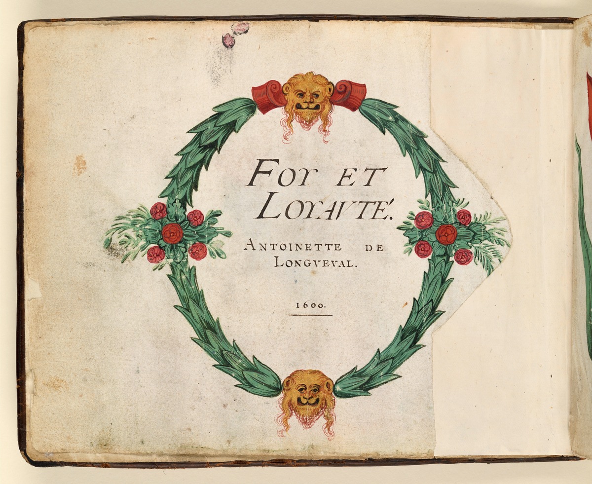 Stamm- und Gedichtbuch der Antoinette de Longueval: Foy et Loyauté
