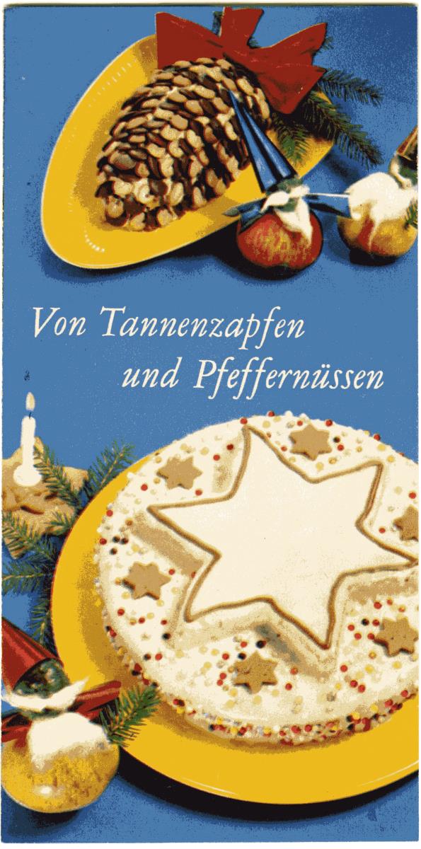 Von Tannenzapfen und Pfeffernüssen.