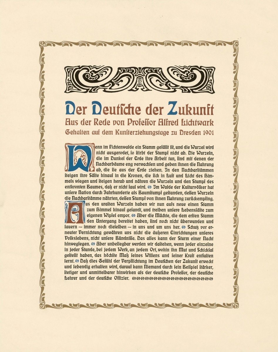 Der Deutsche der Zukunft Aus der Rede von Professor Alfred Lichtwark gehalten auf dem Kunsterziehungstage zu Dresden 1901