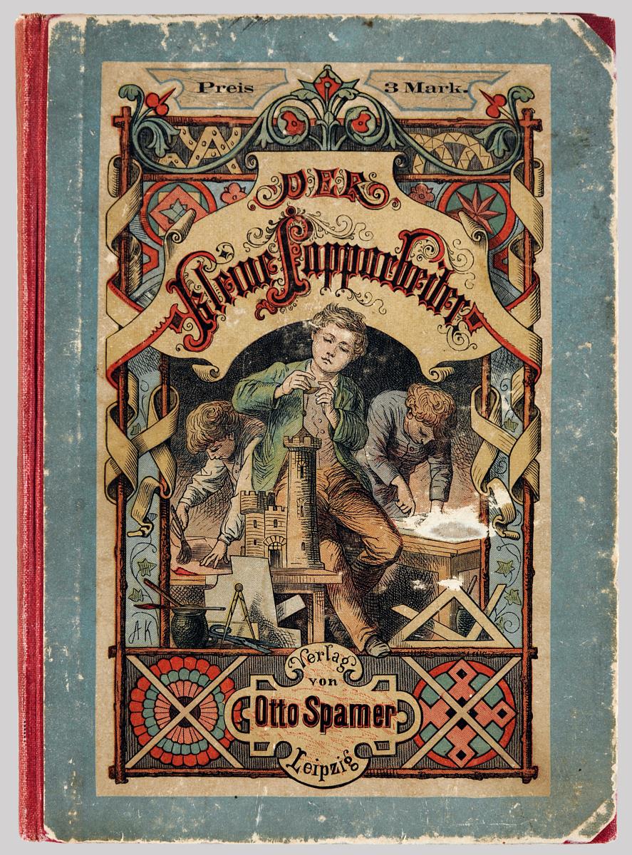 Der kleine Papparbeiter. Anleitung zur Fertigung aller Art Papparbeit, Aufziehen von Karten und Plänen, Herstellung von Kästchen, Futteralen u.s.f.