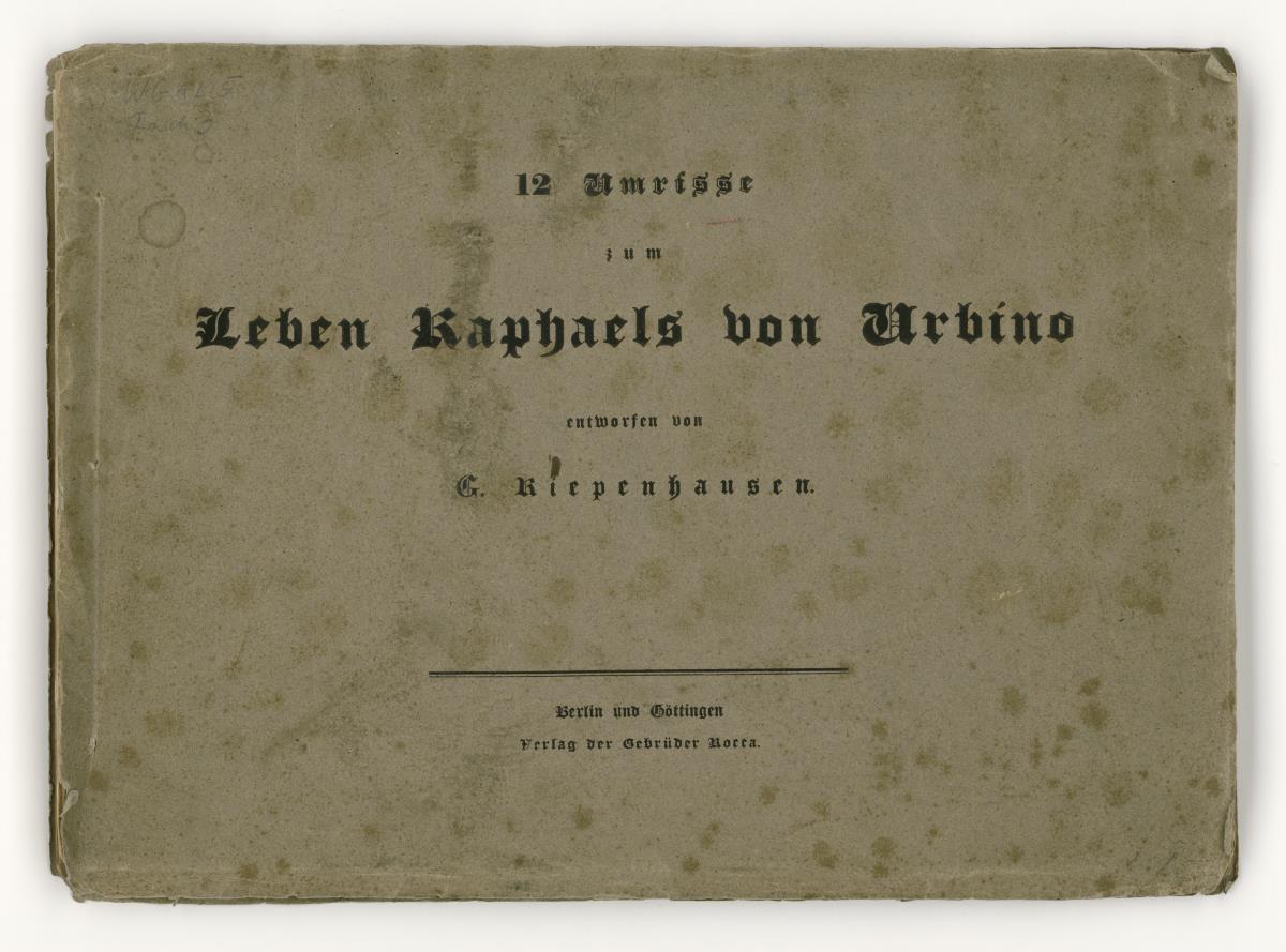 12 Umrisse zum Leben Raphaels von Urbino. Deckblatt