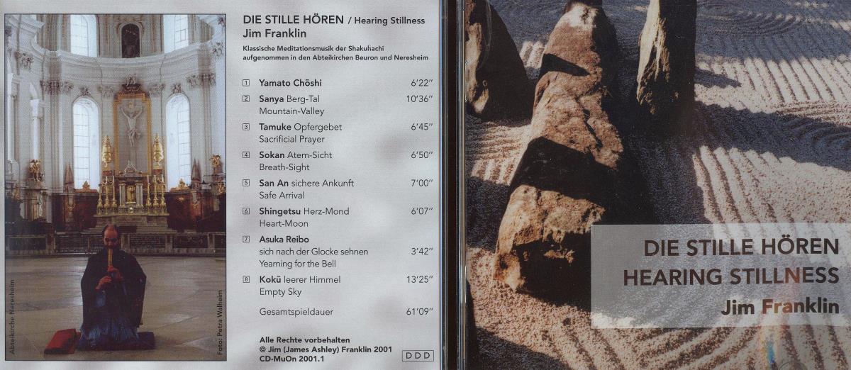 Die Stille hören. KLassische Meditationsmusik der Shakuhachi. Jim Franklin