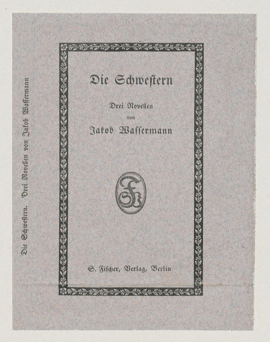 Einband zu Jakob Wassermann, Die Schwestern