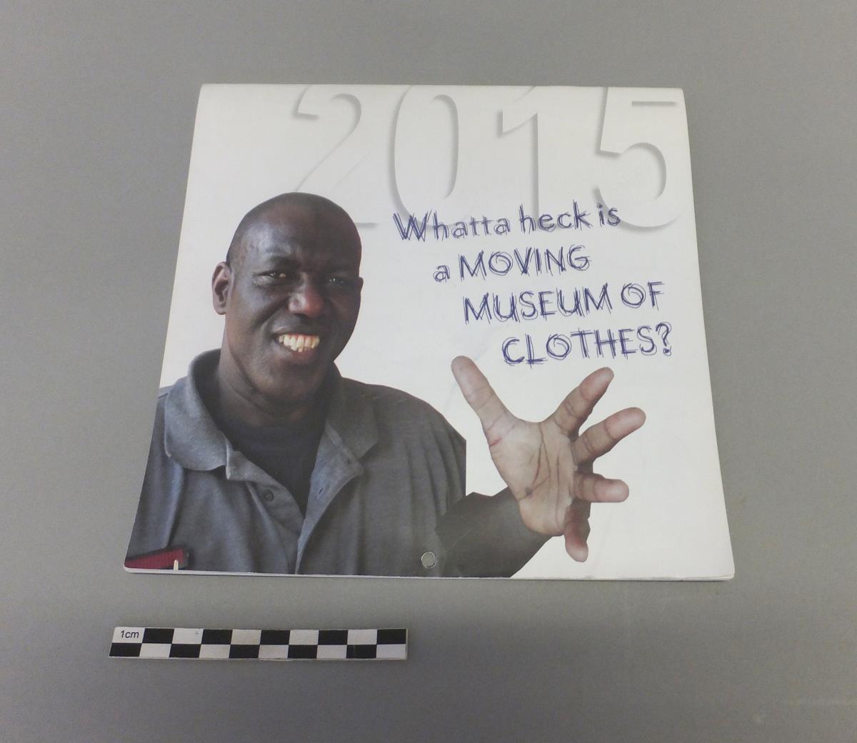 2015 "Whatta heck is a Moving Museum of Clothes?"