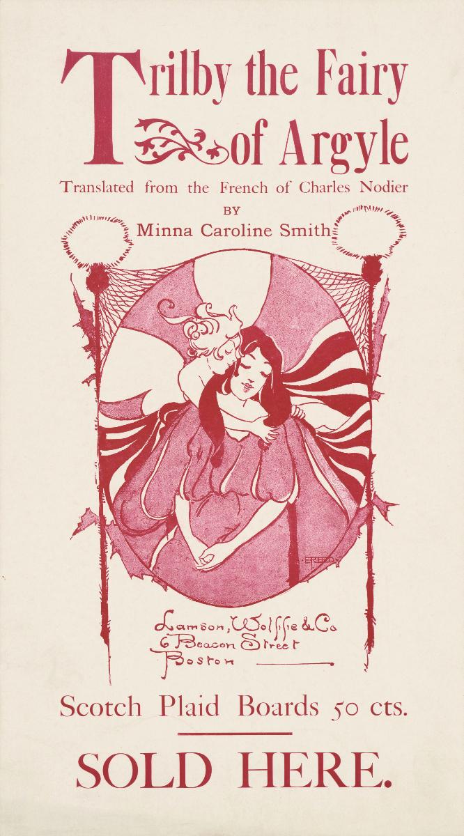 Trilby the Fairy of Argile. Translated from the French of Charles Nodier