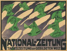 National-Zeitung. Tageszeitung der gebildeten Welt