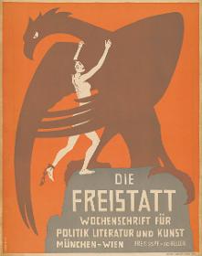 Die Freistatt Wochenschrift für Politik Literatur und Kunst