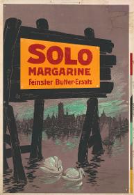 Solo Margarine. Feinster Butter-Ersatz