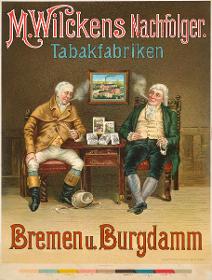 M. Wilckens Nachfolger. Tabakfabriken Bremen und Burgdamm