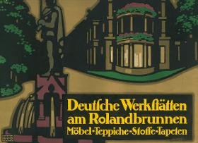 Deutsche Werkstätten am Rolandbrunnen. Möbel Teppiche Stoffe Tapeten