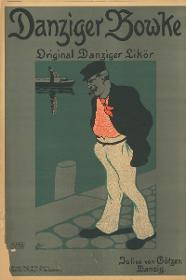Danziger Bowke. Original Danziger Likör Julius von Götzen Danzig