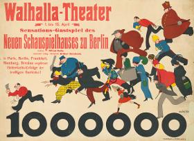 Eine Million, Walhalla-Theater