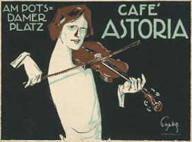 Café Astoria. Am Potsdamer Platz
