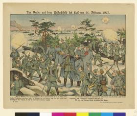 Der Kaiser auf dem Schlachtfeld bei Lyck am 14. Februar 1915