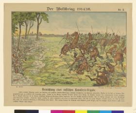 Der Weltkrieg 1914/16. Nr. 3 – Vernichtung einer russischen Kavallerie-Brigade.
