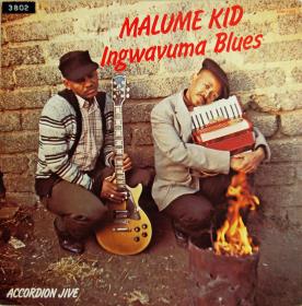 Malume Kid "Ingwavuma Blues"
