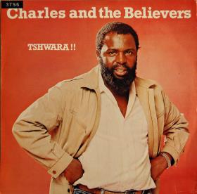Charles and the Believers "Tshwara"