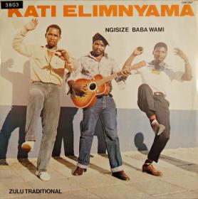 Kati Elimnyama "Ngisize Baba Wami"