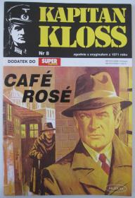 Kapitan Kloss Nr. 8, Café Rosé.